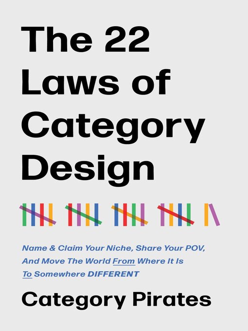 Title details for The 22 Laws of Category Design by Category Pirates - Available